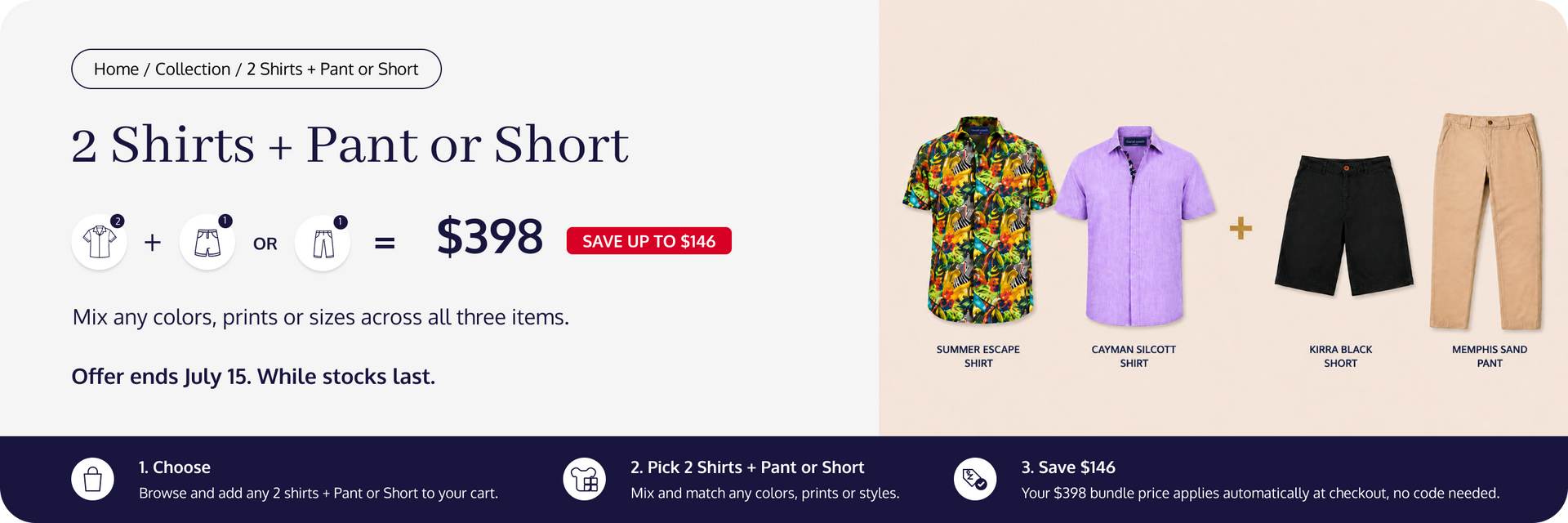 2 Shirts + Pant or Short
