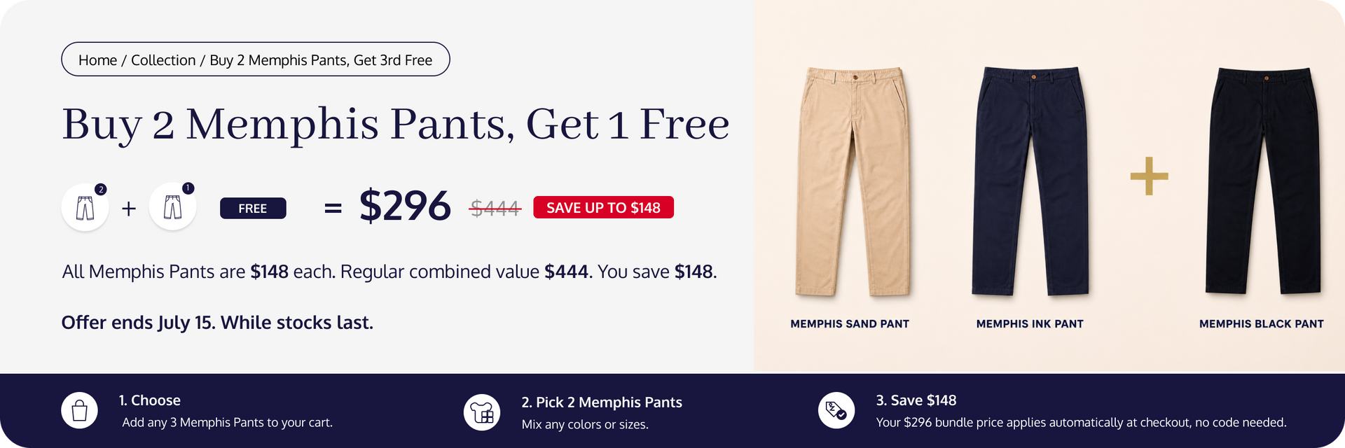 Buy 2 Memphis Pants, Get 3rd Free 